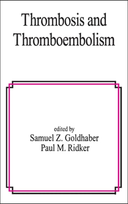 Thrombosis and Thromboembolism