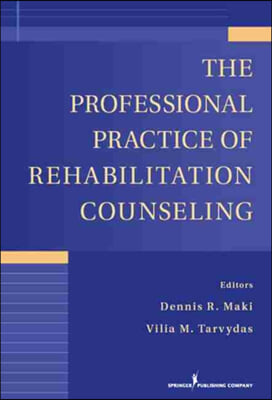 The Professional Practice of Rehabilitation Counseling