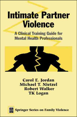 Intimate Partner Violence: A Clinical Training Guide for Mental Health Professionals