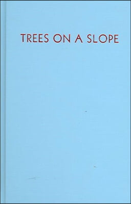 Trees On A Slope