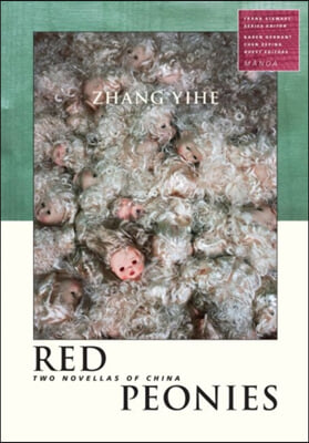 Red Peonies: Two Novellas of China