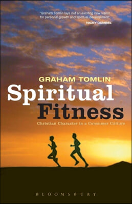 Spiritual Fitness: Christian Character in a Consumer Culture