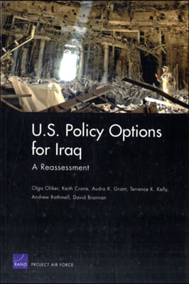 U.S. Policy Options for Iraq: A Reassessment