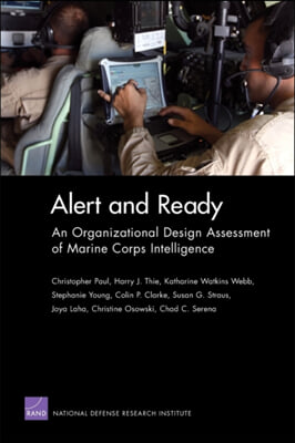 Alert and Ready: An Organizational Design Assessment of Marine Corps Intelligence