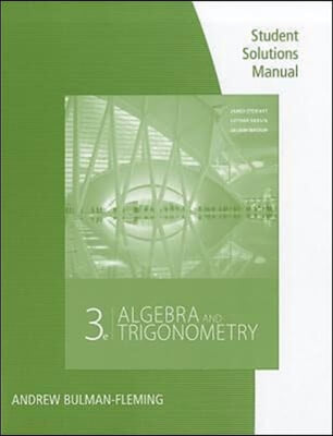 Algebra &amp; Trigonometry Student Solutions Manual