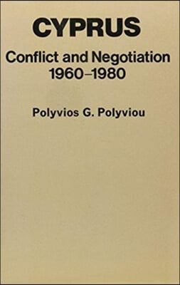 Cyprus, Conflict and Negotiation, 1960-1980