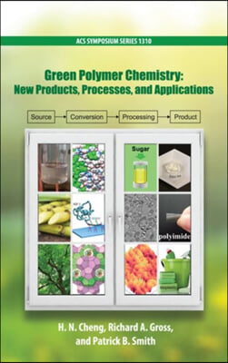 Green Polymer Chemistry: New Products, Processes, and Applications Volume 3