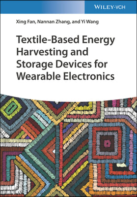 Textile-Based Energy Harvesting and Storage Devices for Wearable Electronics