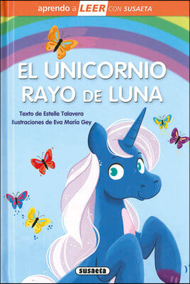 El Unicornio Rayo de Luna: Leer Con Susaeta - Nivel 0