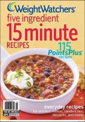 Weight Watchers Five Ingredient 15 Minute Recipes