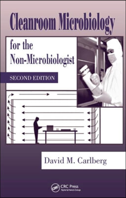 Cleanroom Microbiology for the Non-Microbiologist