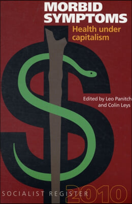 Socialist Register: 2010: Health Under Capitalism