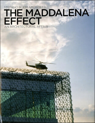 Effetto Maddalena Effect/ The Maddalena Effect