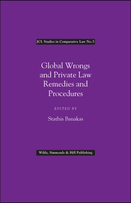 Global Wrongs and Private Law Remedies and Procedures