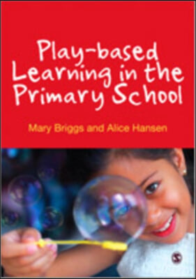 Play-based Learning in the Primary School