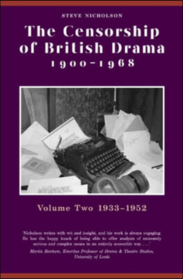 Censorship of British Drama 1900-1968 Volume 2: Volume Two 1933-1952