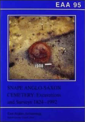 The EAA 95: Snape Anglo-Saxon Cemetery