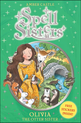 Spell Sisters: Olivia the Otter Sister