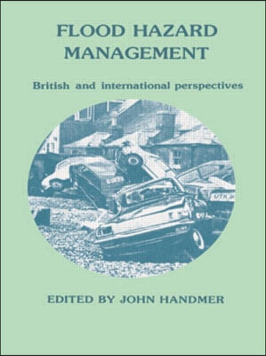 Flood Hazard Management: British and International Perspectives