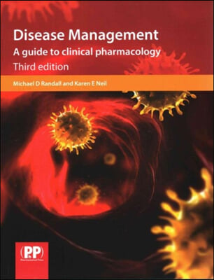 Disease Management: A Guide to Clinical Pharmacology