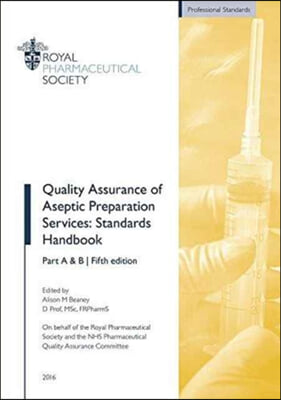 Quality Assurance of Aseptic Preparation Services: Standards Handbook