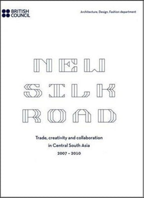 The New Silk Road 2007-2010