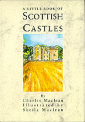 A Little Book of Scottish Castles