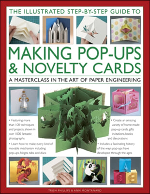 The Illustrated Step-by-Step Guide to Making Pop-Ups &amp; Novelty Cards