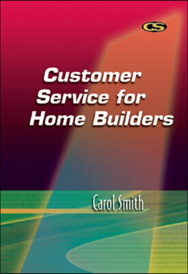 Customer Service for Home Builders