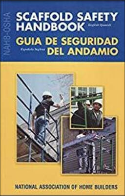 Nahb-OSHA Scaffold Safety Handbook, English-Spanish