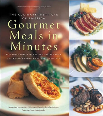 Culinary Institute of America's Gourmet Meals in Minutes