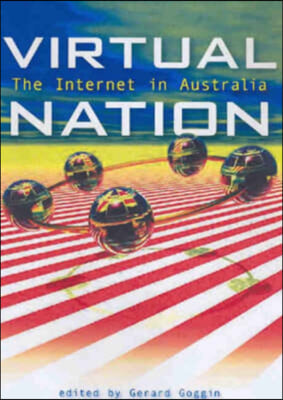 Virtual Nation: The Internet in Australia