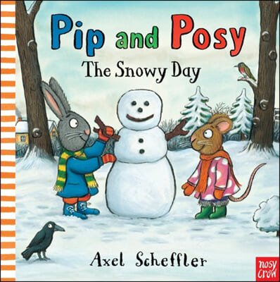 The Pip and Posy: The Snowy Day
