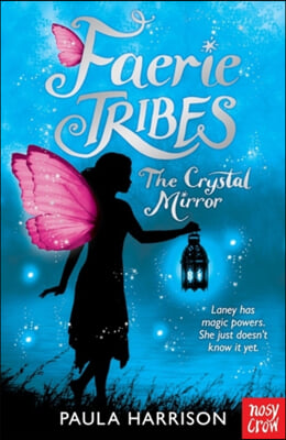 The Faerie Tribes: The Crystal Mirror