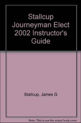 Ig- Stallcup Journeyman Elect 2002 Instructor's Guide