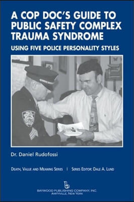 Cop Doc&#39;s Guide to Public Safety Complex Trauma Syndrome