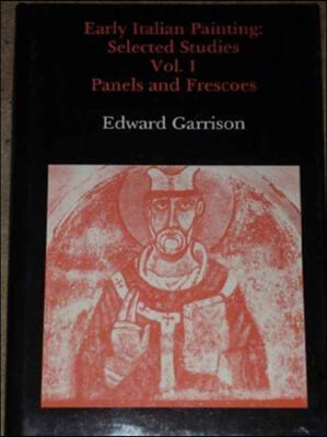 Early Italian Painting: Selected Studies. Volume I - Panels and Frescoes