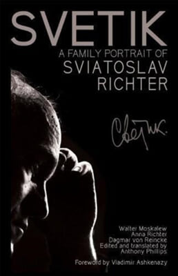 Svetik: A Family Memoir of Sviatoslav Richter