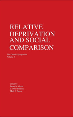 Relative Deprivation and Social Comparison: The Ontario Symposium, Volume 4