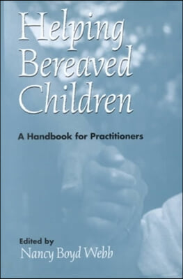 Helping Bereaved Children, Third Edition