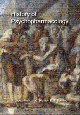 History of Psychopharmacology