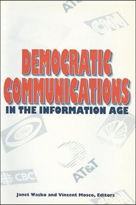 Democratic Communications in the Information Age