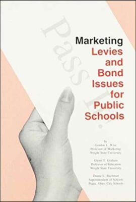 Marketing Levies and Bond Issues for Public Schools