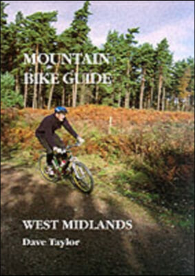 Mountain Bike Guide to the West Midlands