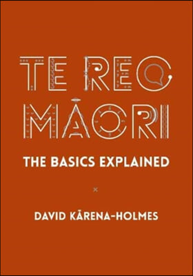 Te Reo M?ori: The Basics Explained