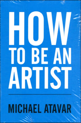 How to be an Artist