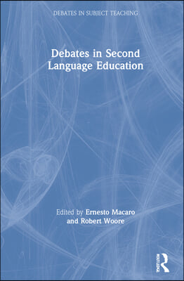 Debates in Second Language Education