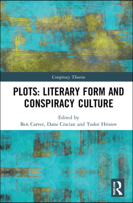 Plots: Literary Form and Conspiracy Culture