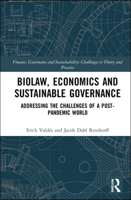 Biolaw, Economics and Sustainable Governance