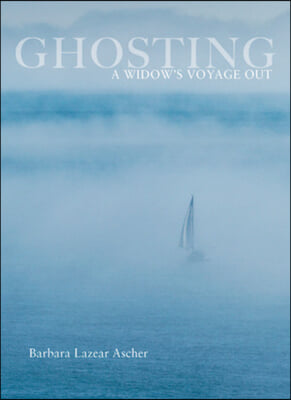 Ghosting: A Widow&#39;s Voyage Out